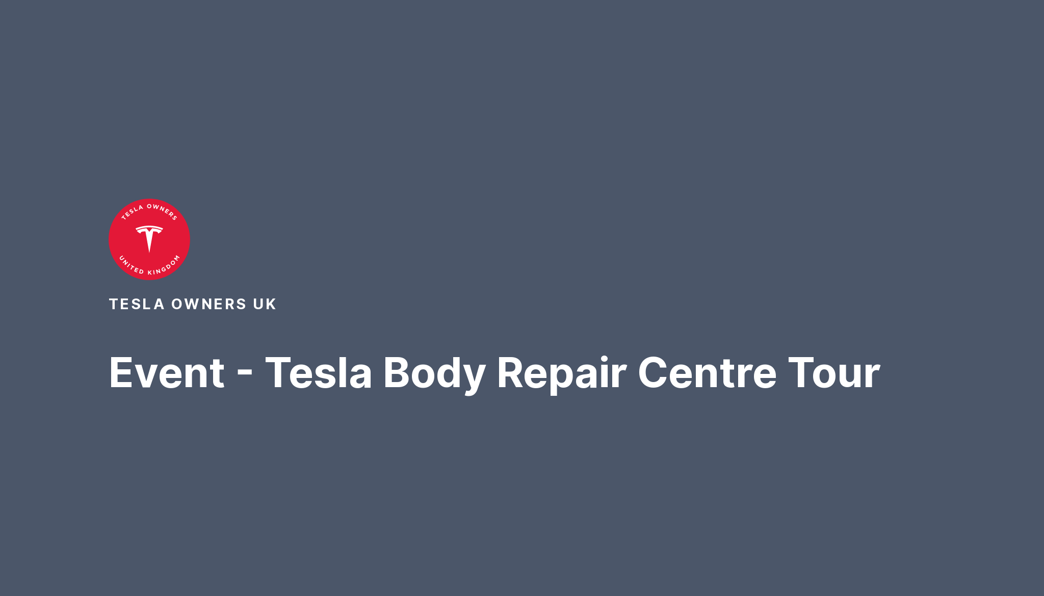 Tesla Body Repair Centre Tour Event Tesla Owners UK